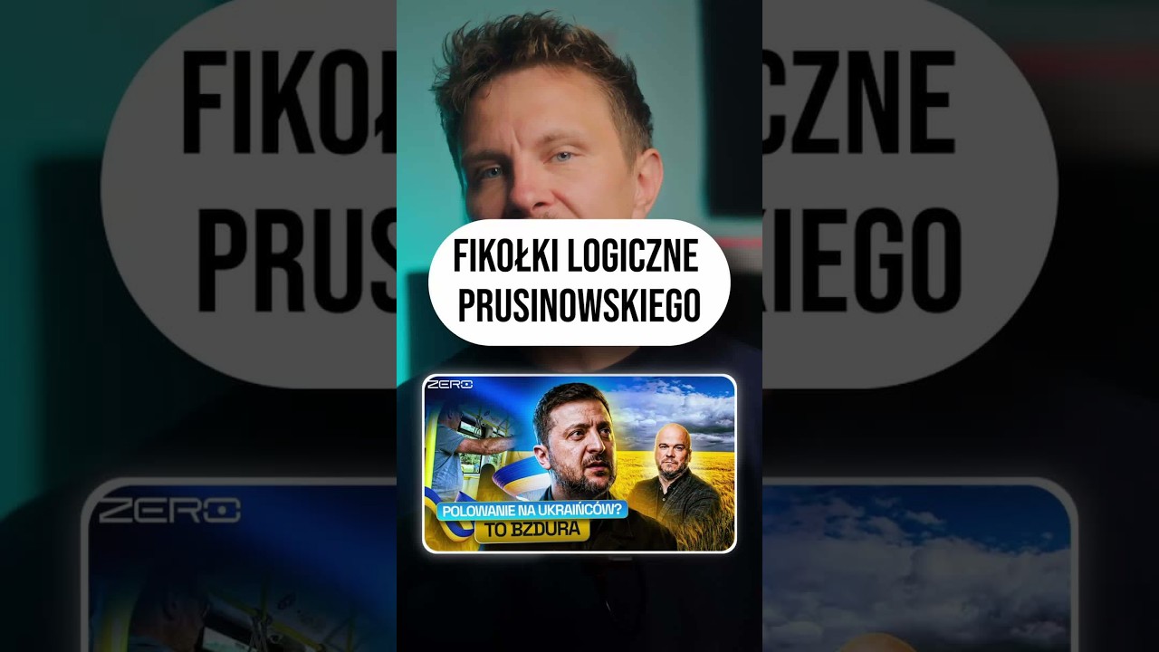 FIKOŁKI LOGICZNE PRUSINOWSKIEGO  Pan redaktor Prusinowski z Kanału Zero odpowiedział na moją krytykę