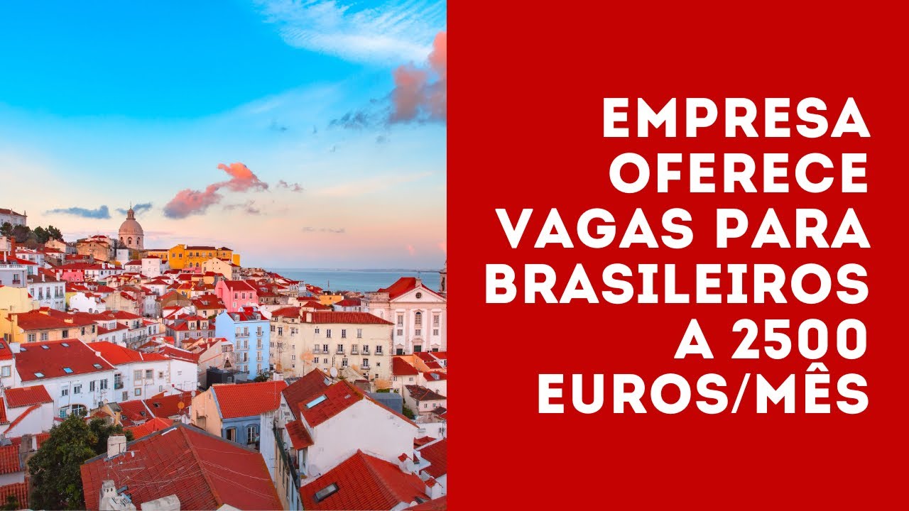 TRABALHAR EM PORTUGAL COM SALÁRIO DE ATÉ 30.000 EUROS/ANO? | Empresa de Lisboa busca brasileiros
