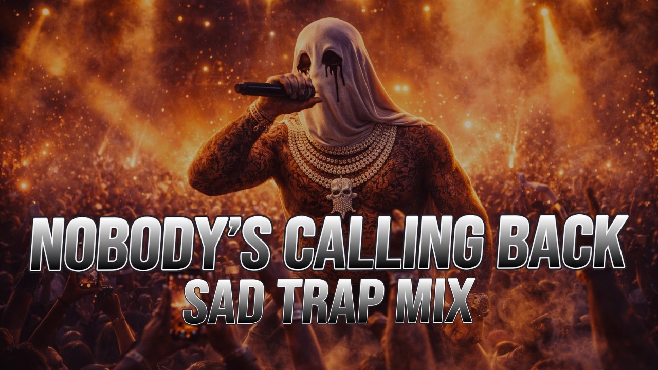 Sad Trap Mix &mdash; No One Calls Back | 30 Min Dark Emotional Trap Playlist