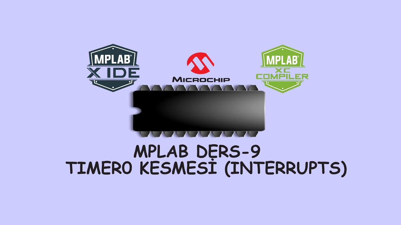 MPLAB Ders-9 (Timer0 Kesmesi (Interrupts))