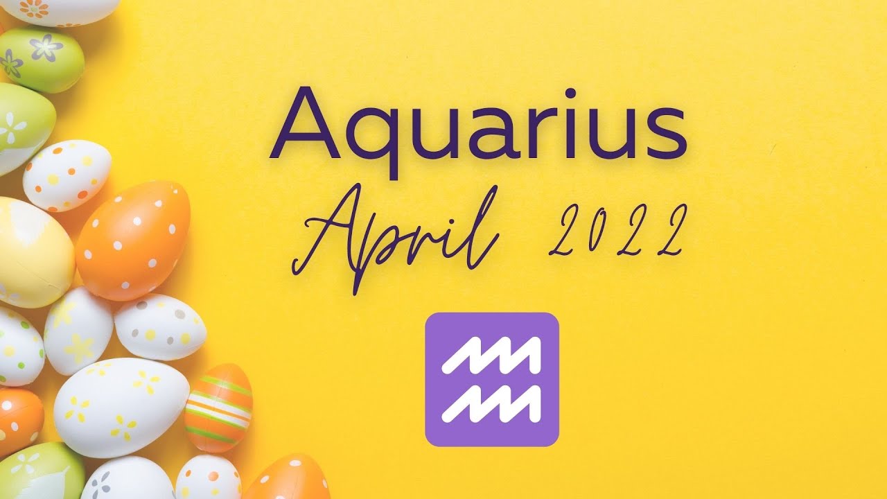Aquarius April 2022 Reading | Ascension | Feeling Yourself | Pay Attention to the Signs!