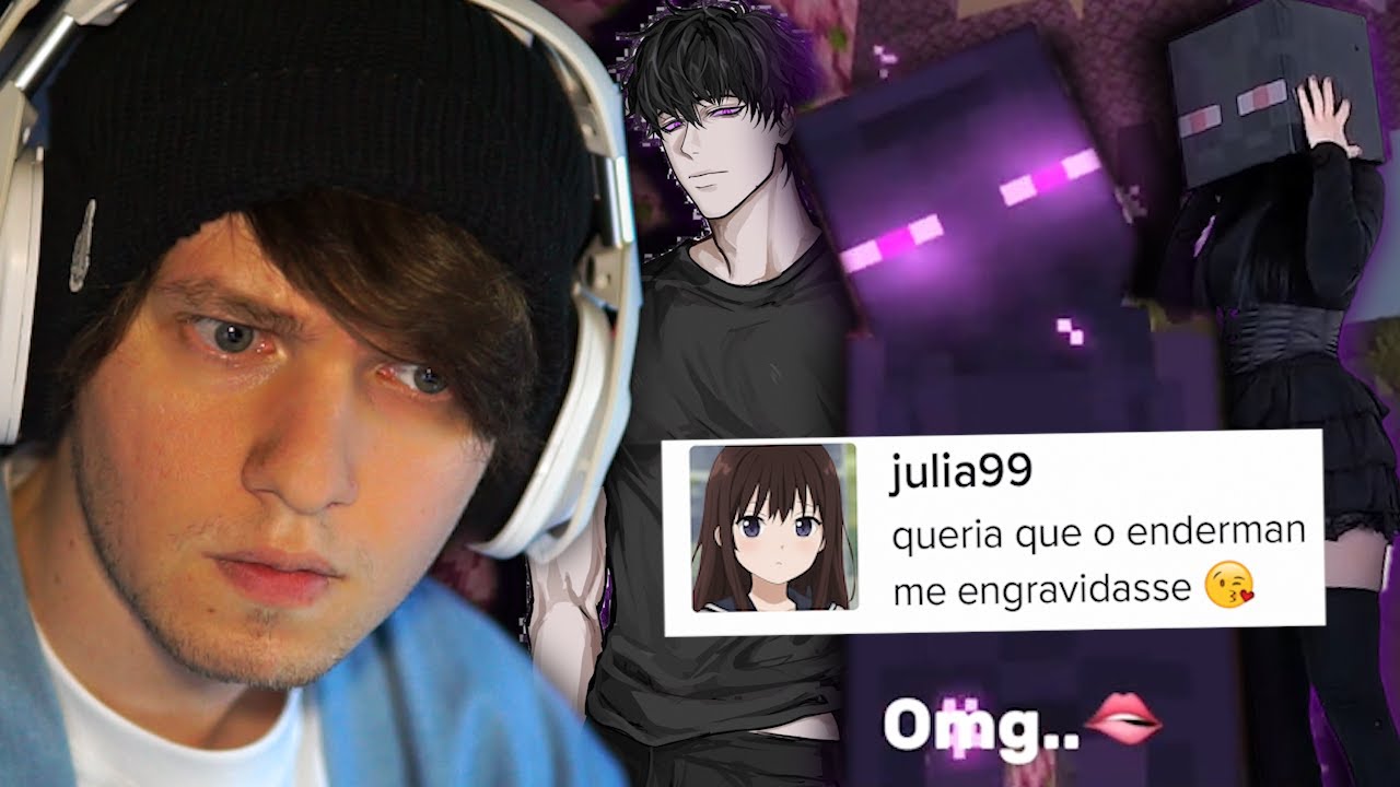 Vendo meninas apaixonadas por Endermans