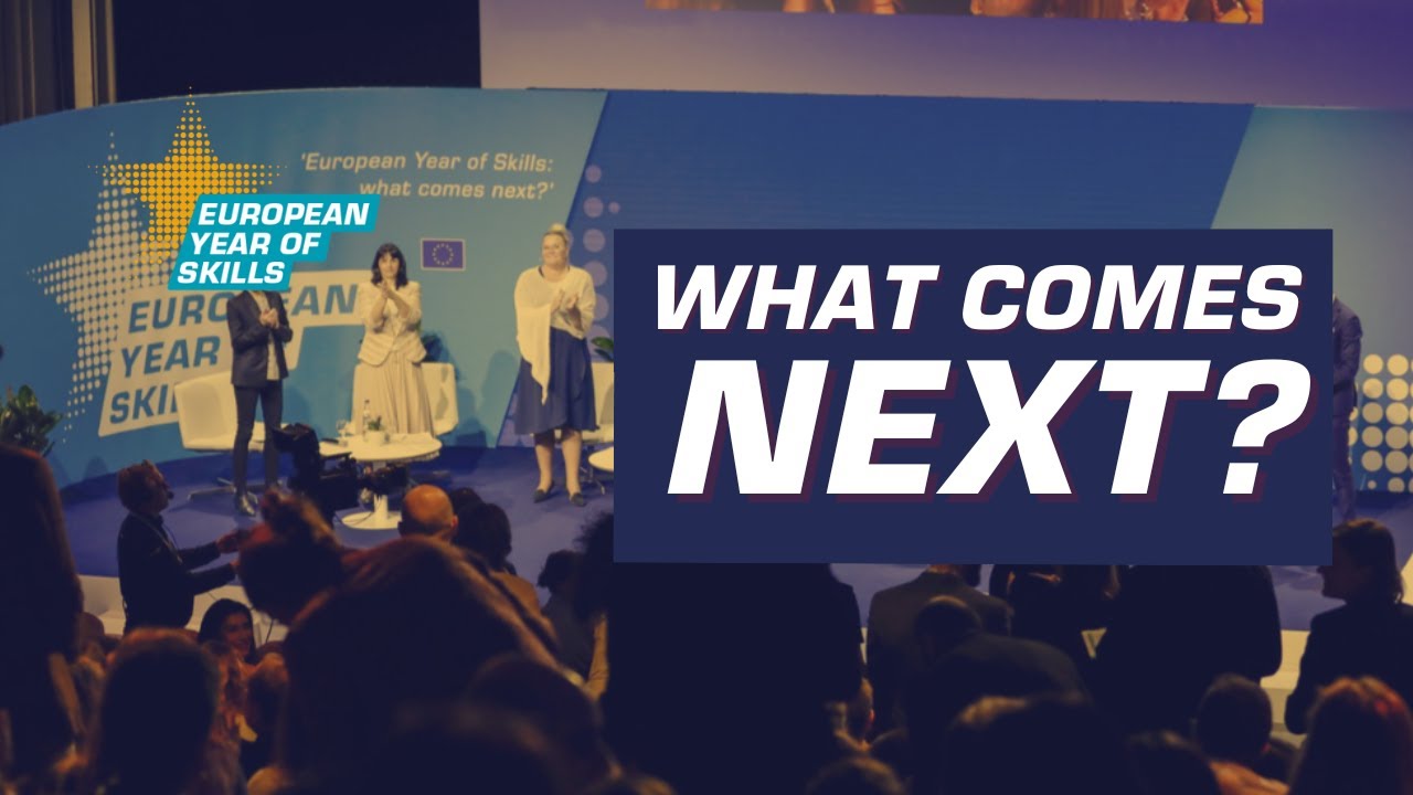 What Comes Next? - European Year of Skills Closing Event