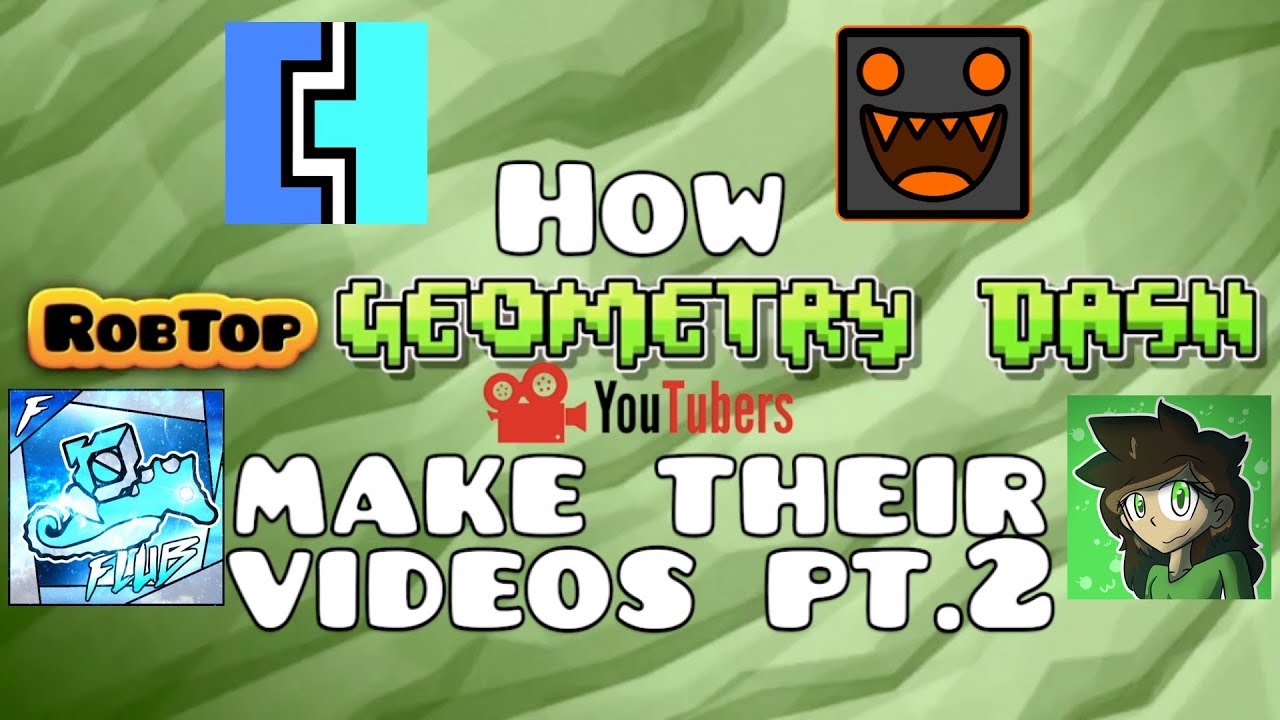 How GD YouTubers Make Videos 2!