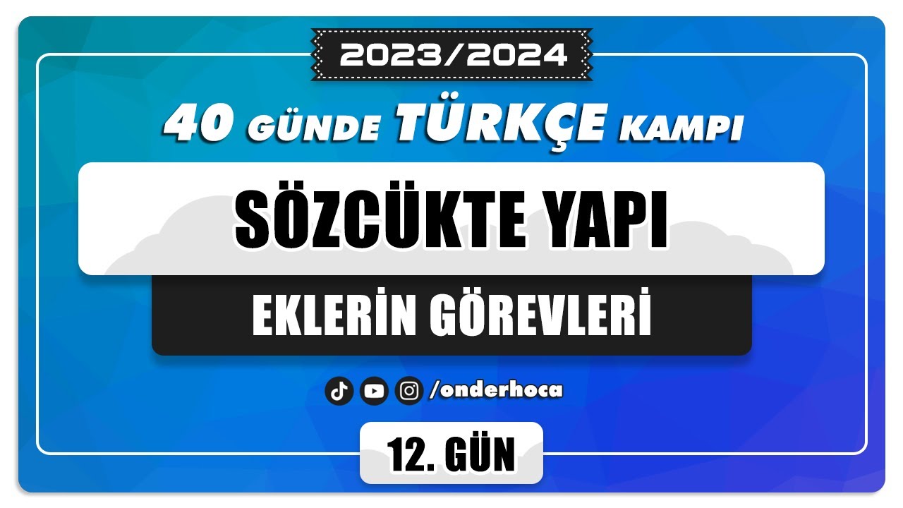 48) SÖZCÜKTE YAPI - EKLERİN GÖREVLERİ - SORU ÇÖZÜMÜ / DİL BİLGİSİ KAMPI / Önder Hoca