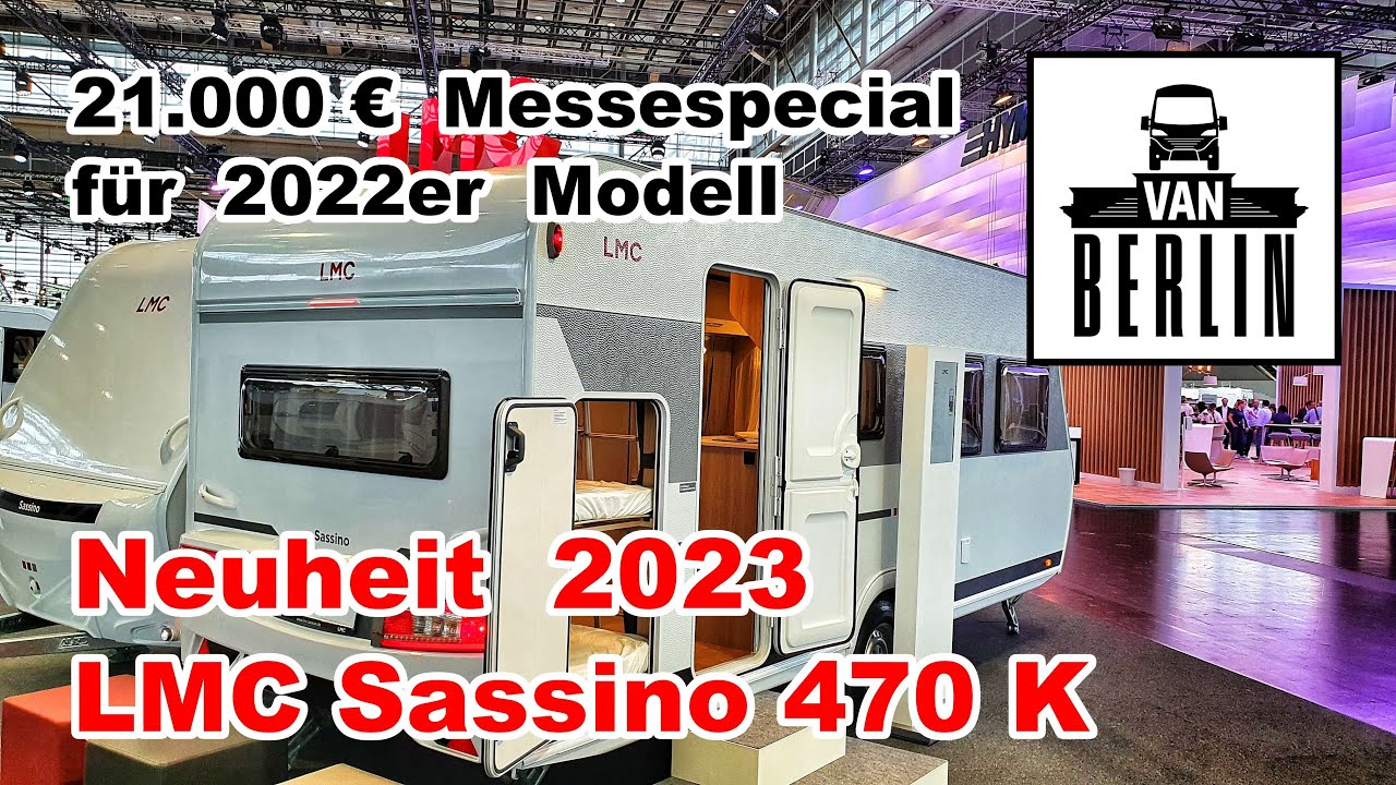 LMC Sassino 470 K Roomtour | ausführliche Vorstellung der Messeneuheit 2023 | Wohnwagen | CSD 2022