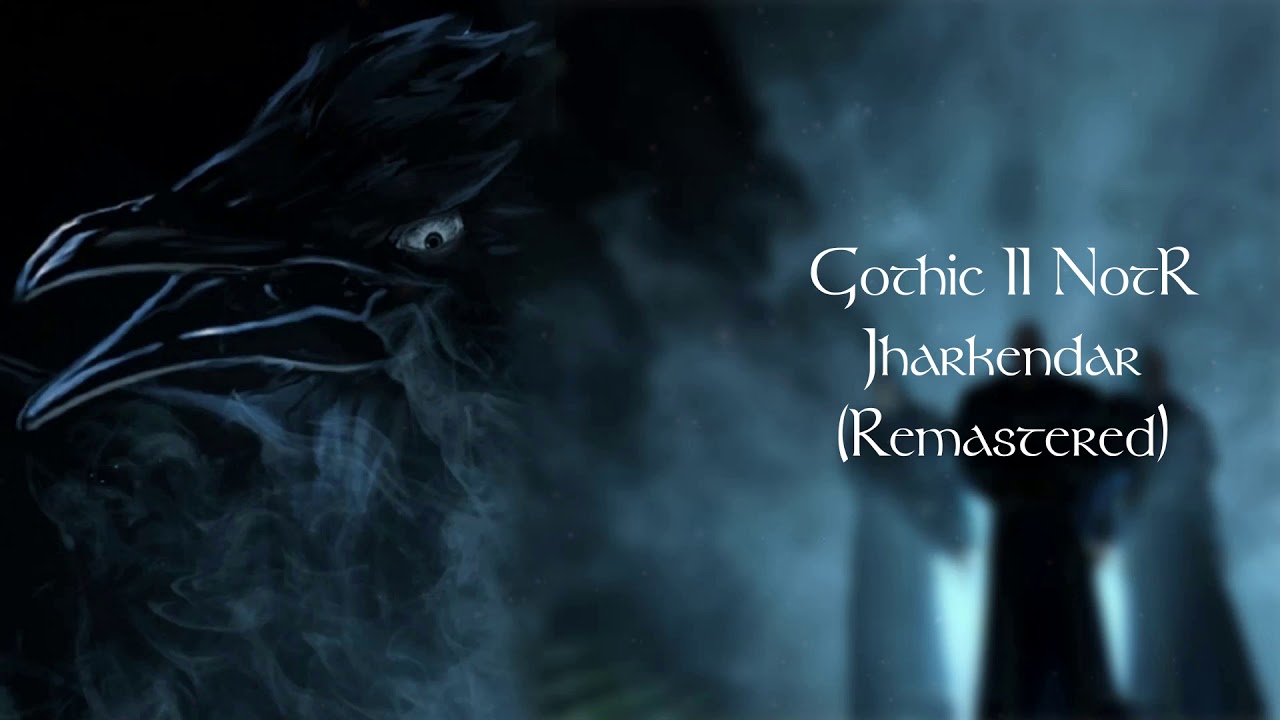 Gothic 2 NotR - Jharkendar (Remastered)