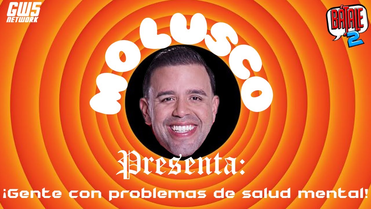 Molusco Presenta: Gente Loca / Bájale 2