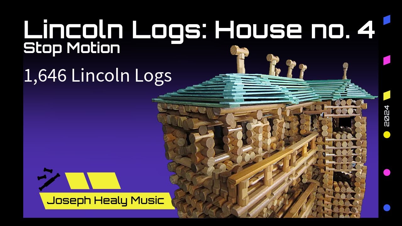Lincoln Logs: House no. 4; Stop Motion (A 1,646 Lincoln Log Structure Music Video)