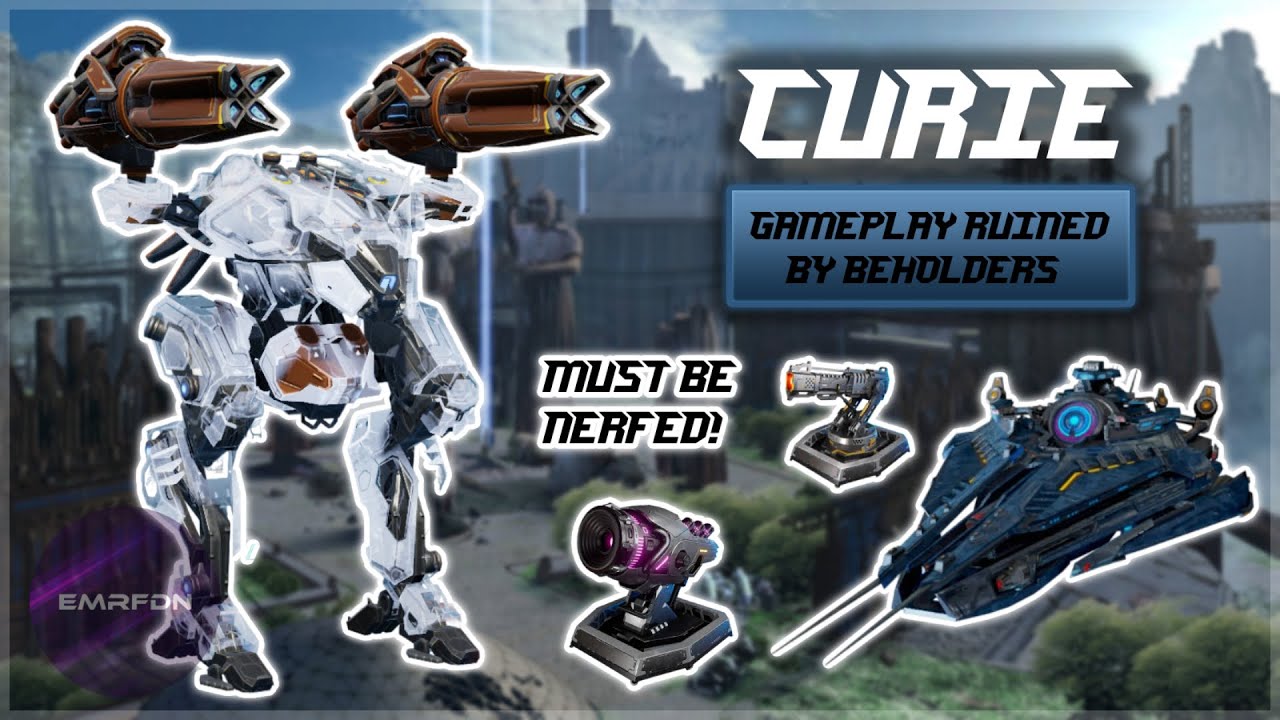 [WR]🔥SUBDUER CURIE GAMEPLAY RUINED BY BEHOLDERS | War Robots