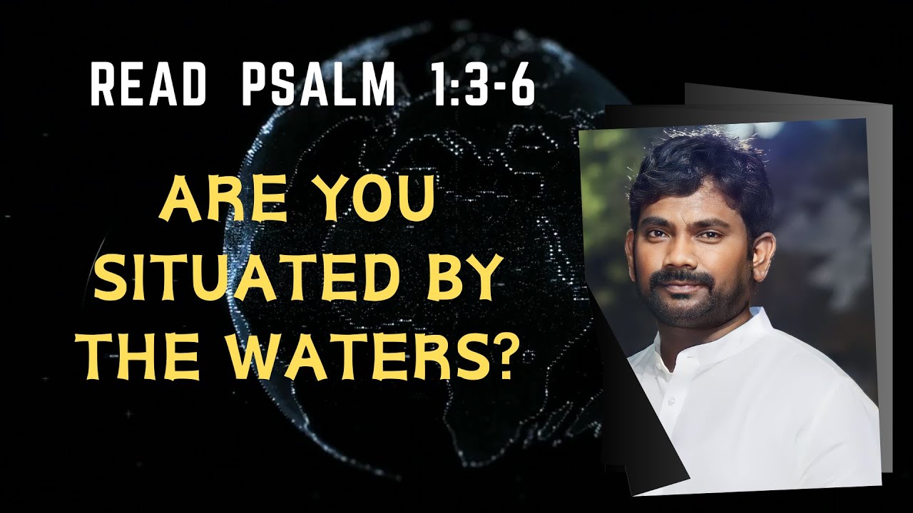 Read Psalm 1:3-6, Are You Situated by the Waters? #apchristianevents #bible #howtopray #viralshort