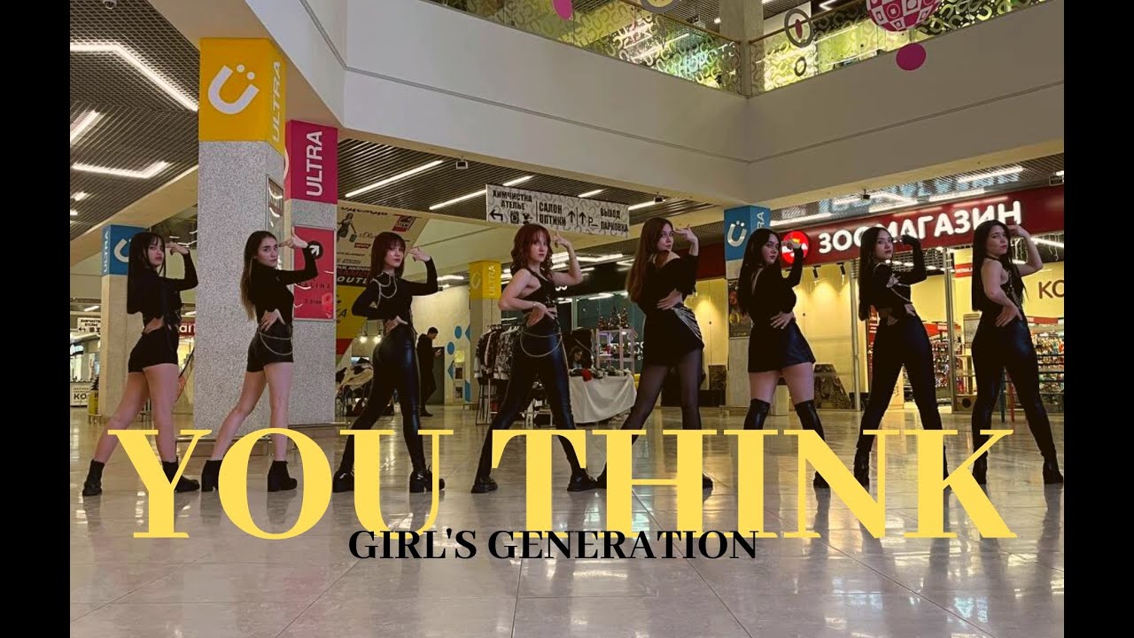[KPOP IN PUBLIC | ONE TAKE] Girls' Generation 소녀시대 'You Think' cover by ZZ TOWN | RUSSIA