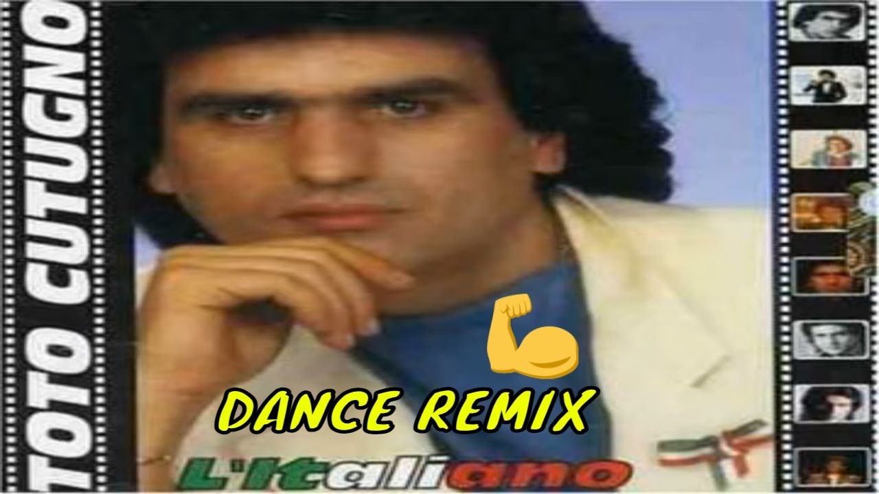 Toto Cutugno - L'Italiano (DANCE REMIX)