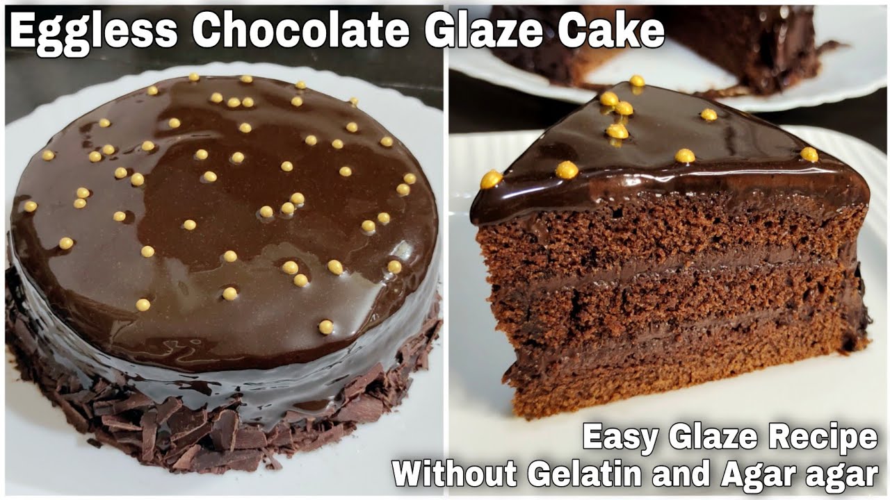 Chocolate Glaze Cake | Eggless Chocolate Cake | Easy Glaze Cake Recipe Without Gelatin and Agar agar