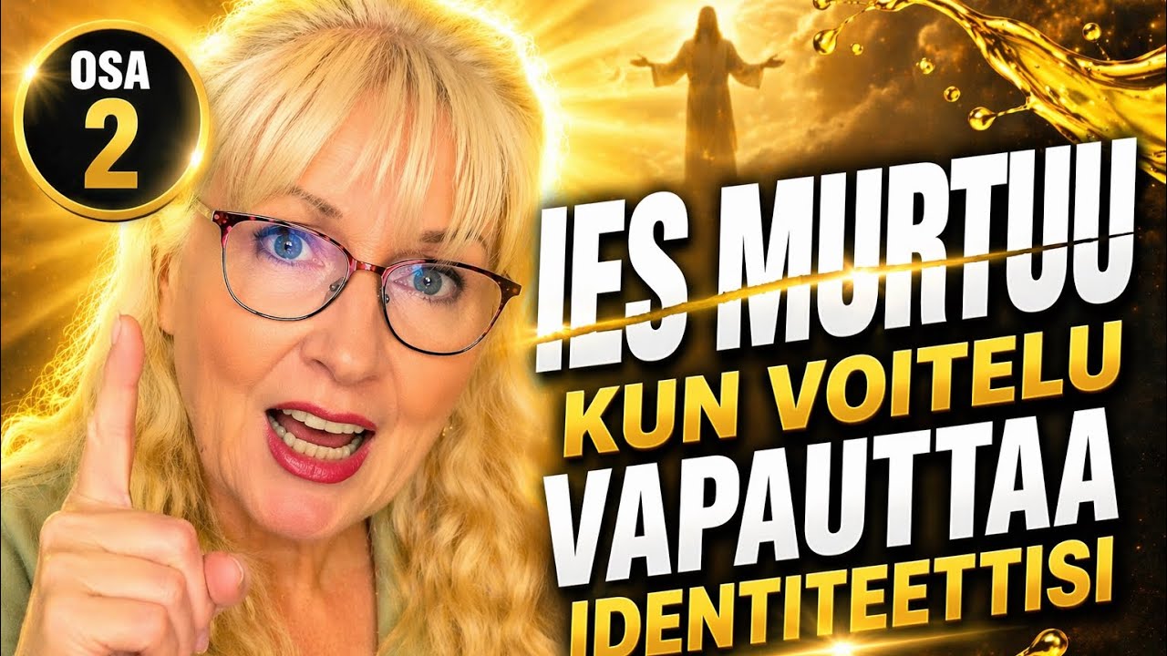 ❤️‍🔥OSA 2 – Ies murtuu voitelun pakosta - Identiteetin palautuminen