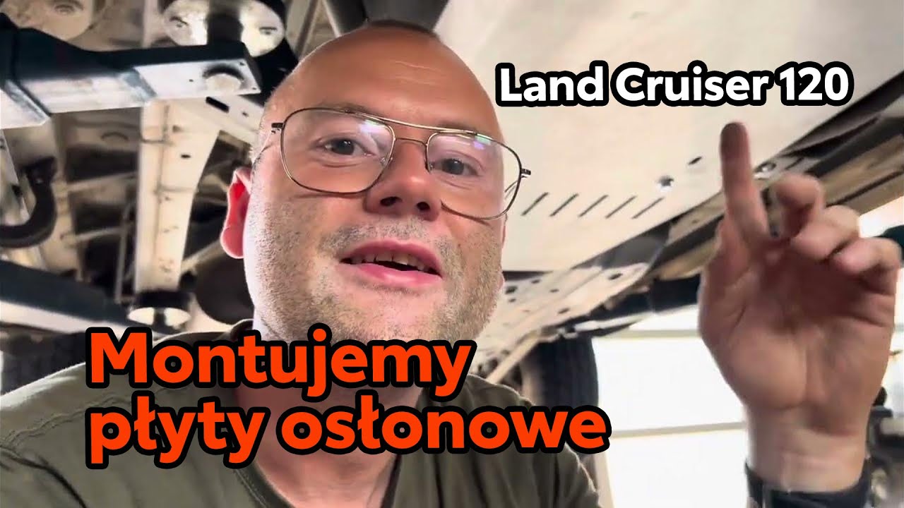 Land Cruiser 120. Montujemy osłony pod auto. Miały idealnie pasować.
