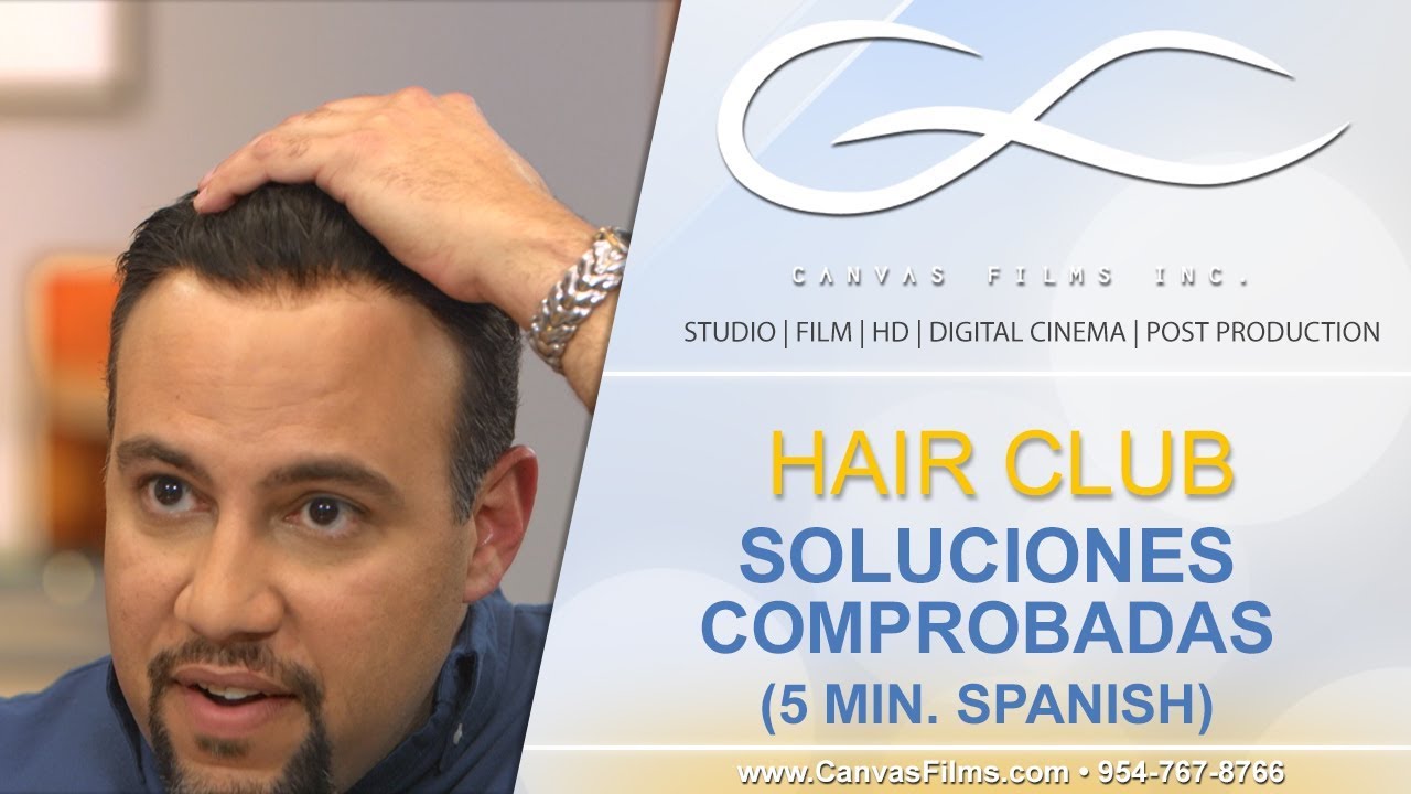 Hair Club - APS 2017 Spanish 5 Minute Spot