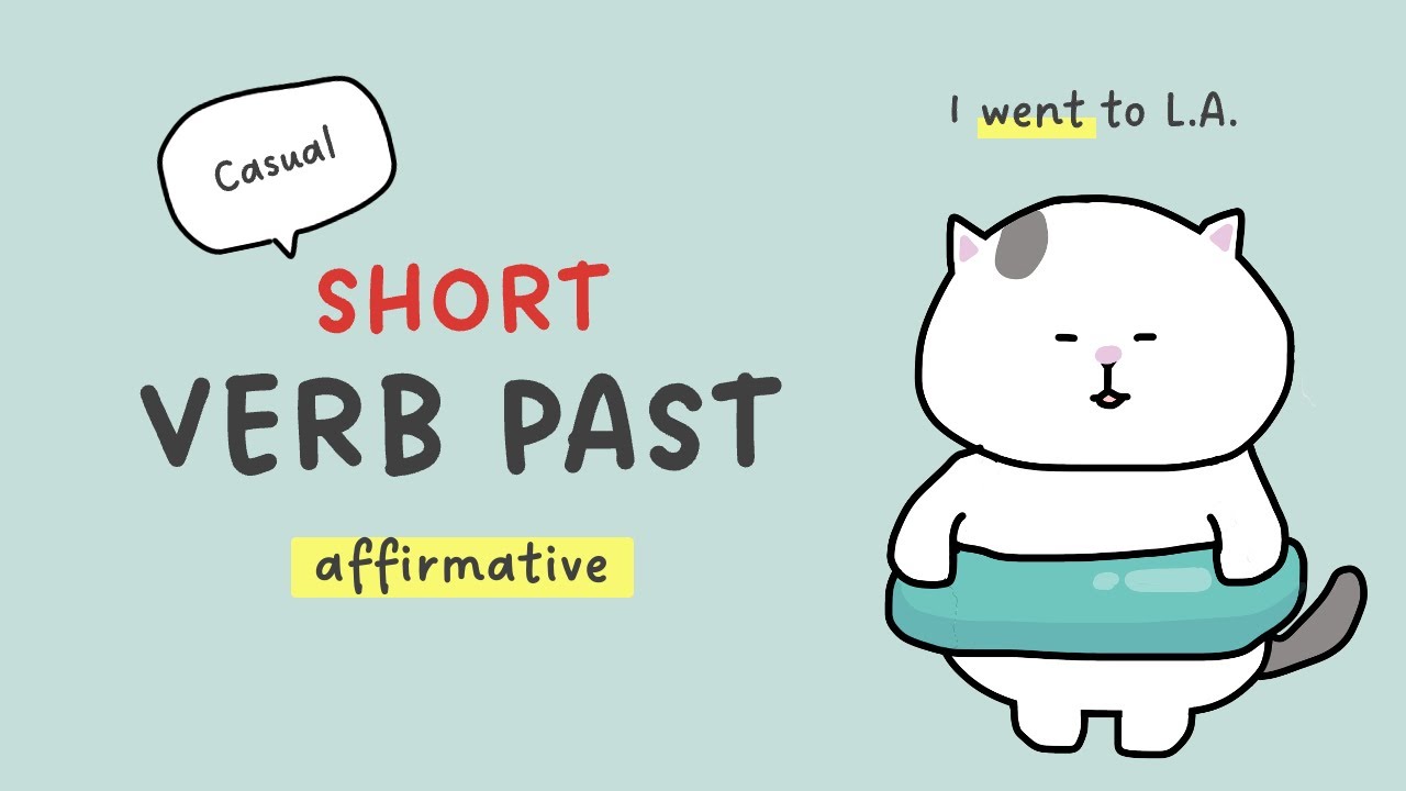[GENKI Lesson 9] Short Past Tense Verb (Affirmative)