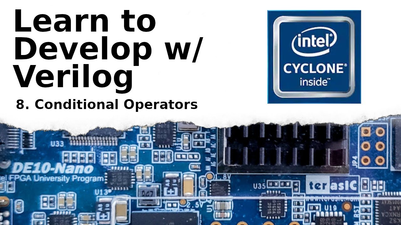 Conditional Operators - Verilog Development Tutorial p.8