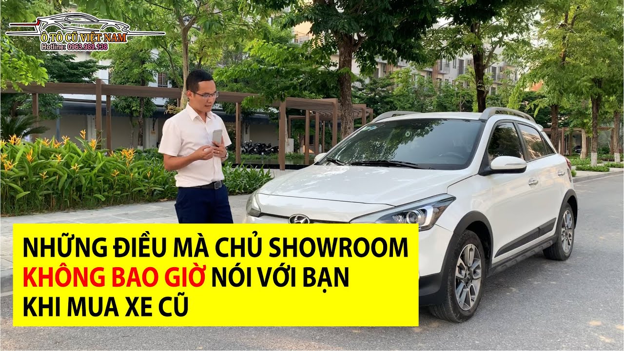 Những Điều Salon Không Bao Giờ Cho Bạn Biết | Kinh Nghiệm Mua Ô Tô Cũ | 0963 989 138