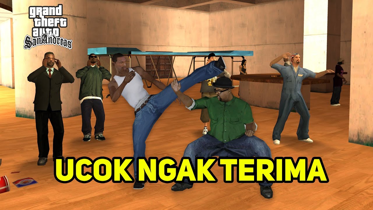 Karena Kalah Main Game Ucok Ngajak Ribut - GTA San Andreas Dyom