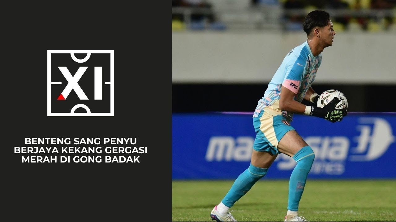 Drama 90 minit di Gong Badak, Gergasi Merah akur dengan keputusan seri | XI Sebelas Utama