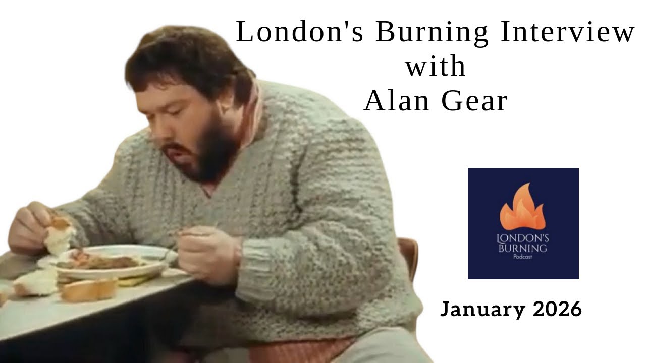 London's Burning Interview with Alan Gear (Jan 2026)