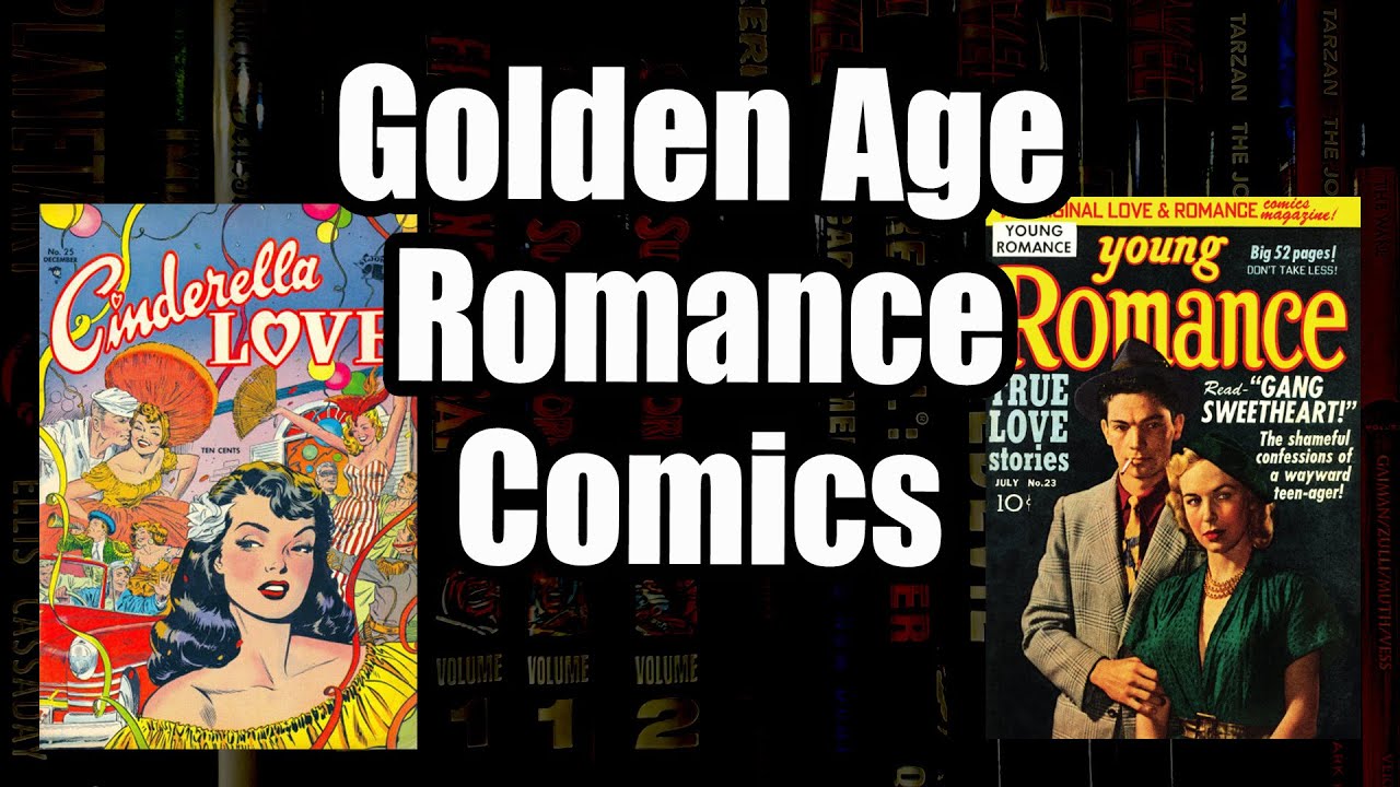 Golden Age Romance Comic Books | A Look Into the History, Creators, Covers and Collecting