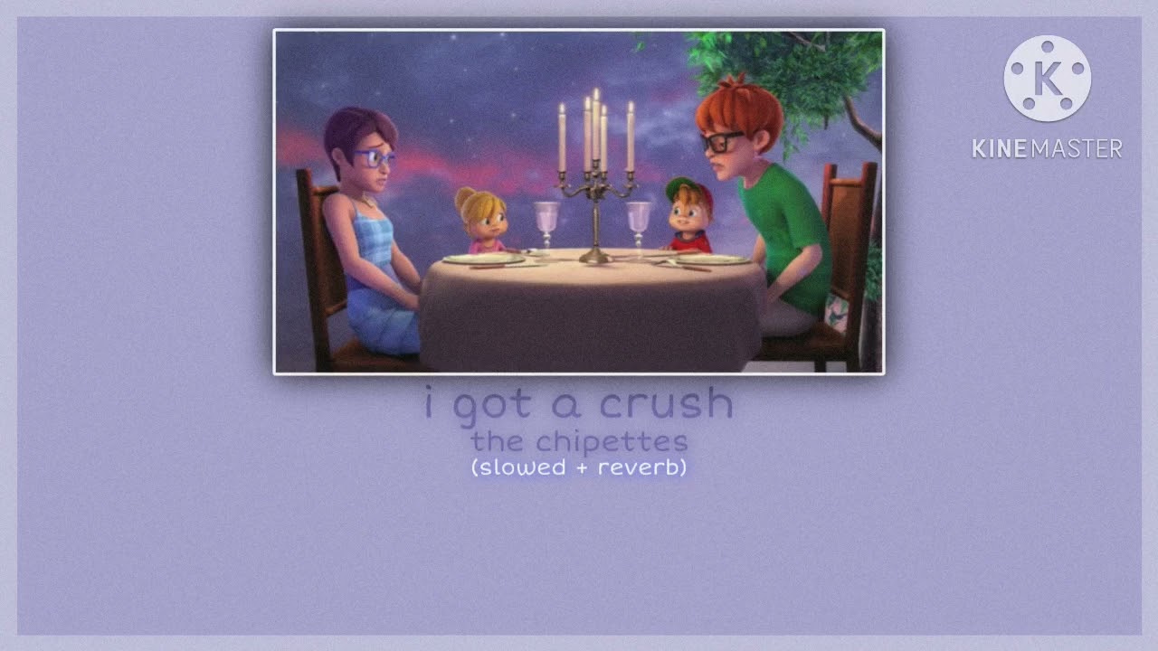 i got a crush ~ the chipettes - (slowed + reverb) {NUTS 2 U ALBUM}