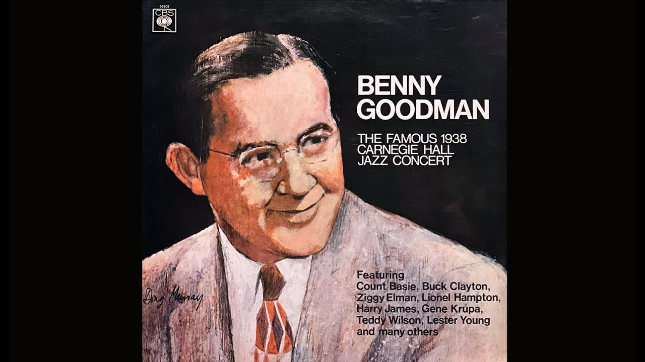 Benny Goodman - “The Famous 1938 Carnegie Hall Jazz Concert” (Rec.1)