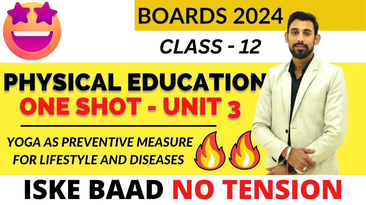 Yoga as Preventive measure for lifestyle and diseases | Unit 3 | Class 12 | Physical Education