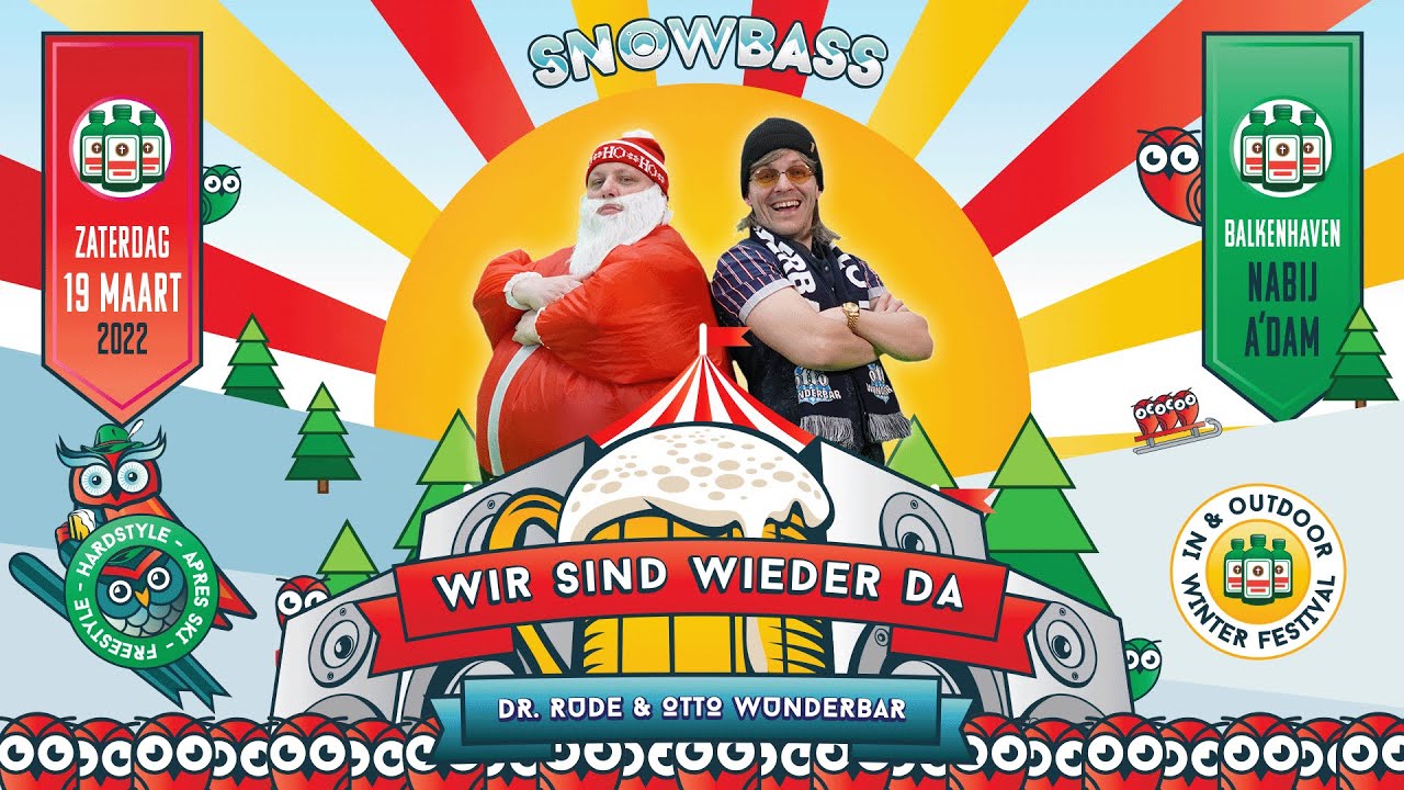 Dr. Rude & Otto Wunderbar - Wir sind wieder da (Snowbass 2022 anthem)