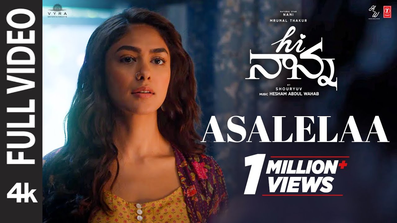 Full Video: Asalelaa Song | Hi Nanna | Nani, Mrunal Thakur | Hesham Abdul Wahab |Anantha S |Shouryuv