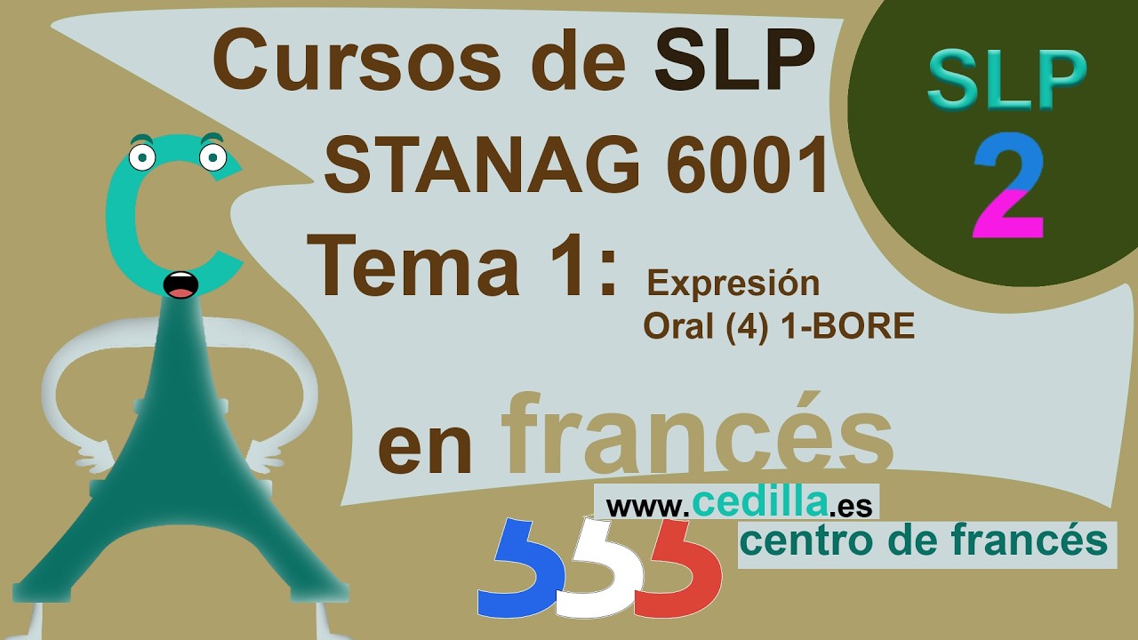 SLP 2222 funcional francés: simulacro de BORE: (4)1 expresión oral STANAG 6001
