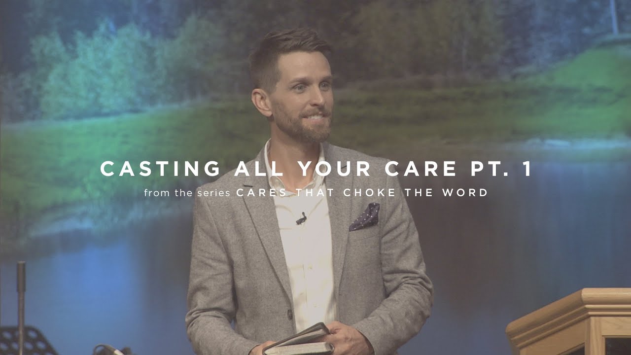 Casting All Your Care Pt. 1