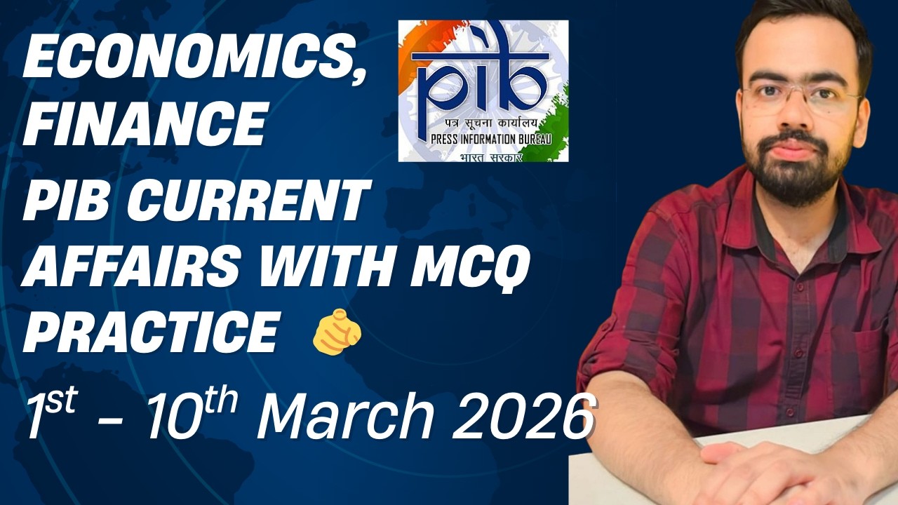 PIB | Economic and Finance Current Affairs | Saurav Sir | 1st - 10th March 2026 | Lecture 3