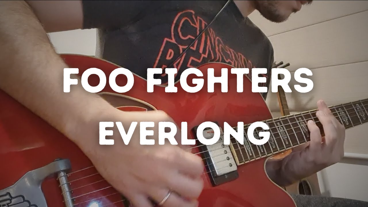 Foo Fighters - Everlong (Guitar Cover)