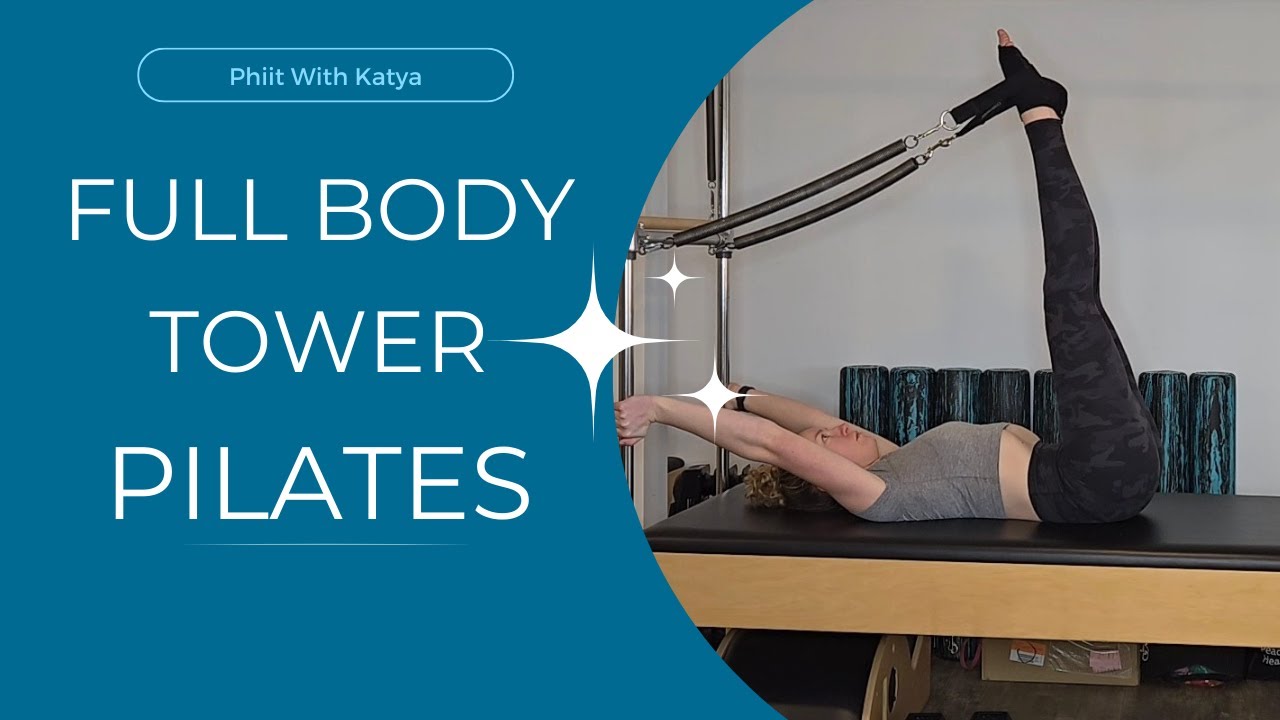 Full Body Tower Pilates Workout