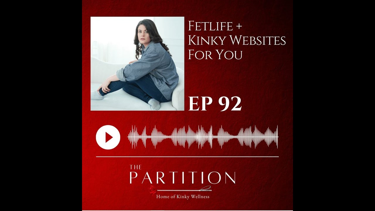 Fetlife + Kinky Websites For You