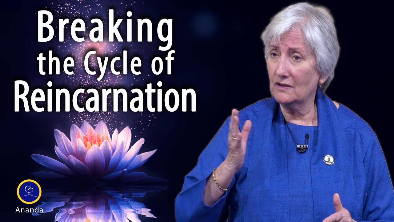 Breaking the Cycle of Reincarnation