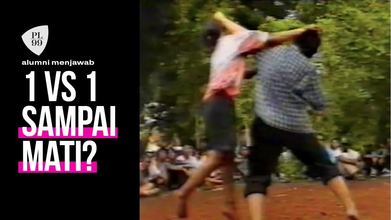 Berantem 1 vs 1 Sampai Mati? ALUMNI PANGUDI LUHUR 99 MENJAWAB