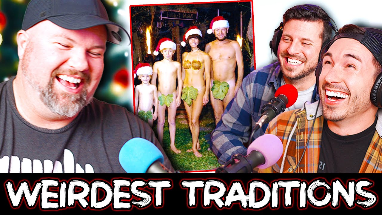 Weirdest Family Holiday Traditions We Could Find | Ep.109