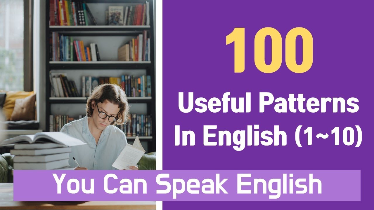 100 Useful English Sentence Patterns / No.1-10