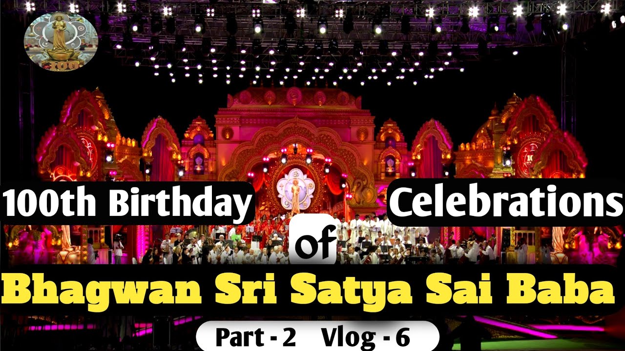 100th Birthday Celebrations of Bhagwan Sri Satya Sai Baba #satyasaibaba 