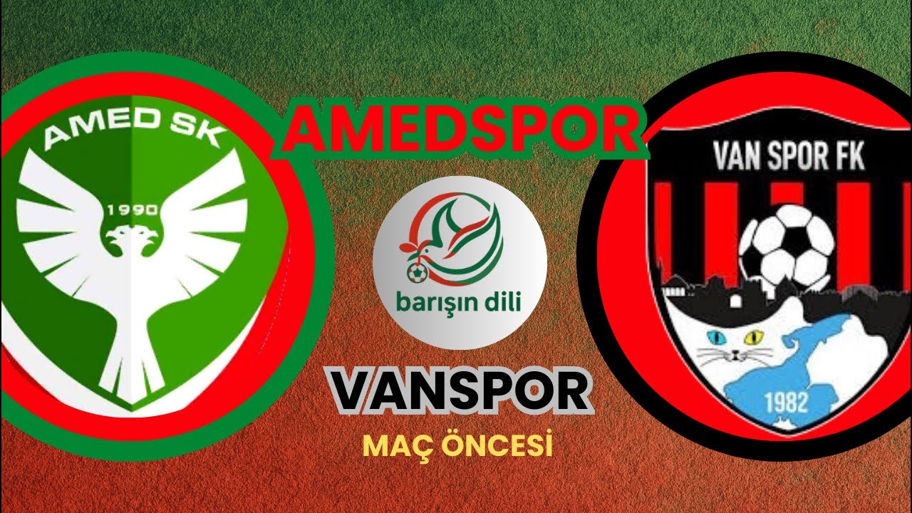 Amedspor - Vanspor Maç Öncesi