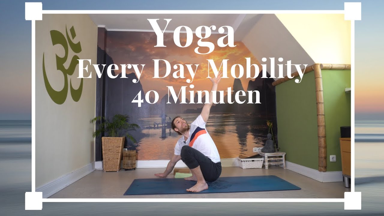 Yoga Every Day Mobility I 40 Minuten I Yoga für Anfänger I Level 1 = Einfach I Kevin Auditor