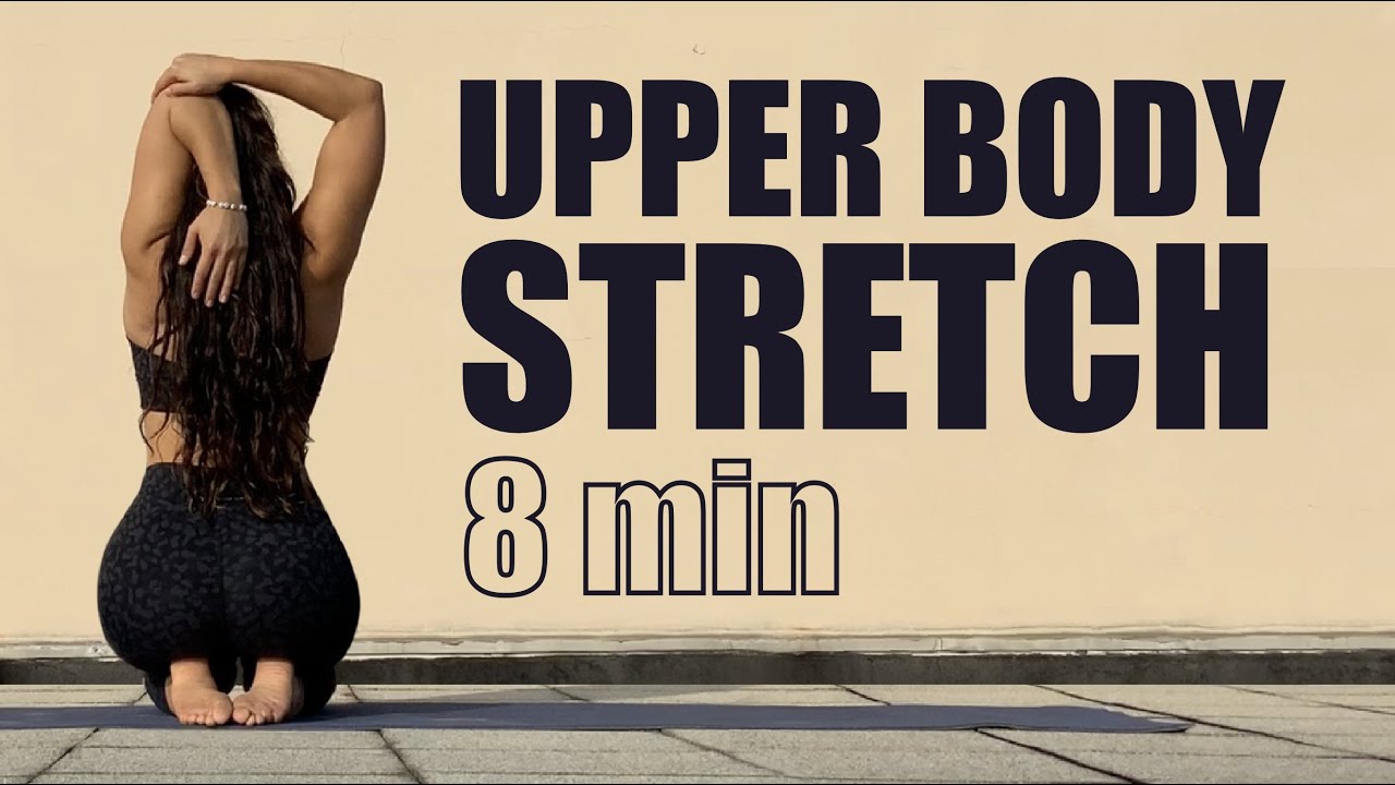 8 MIN - UPPER BODY STRETCH | SORE MUSCLES & FLEXIBILITY (for arms, shoulders, back & neck)