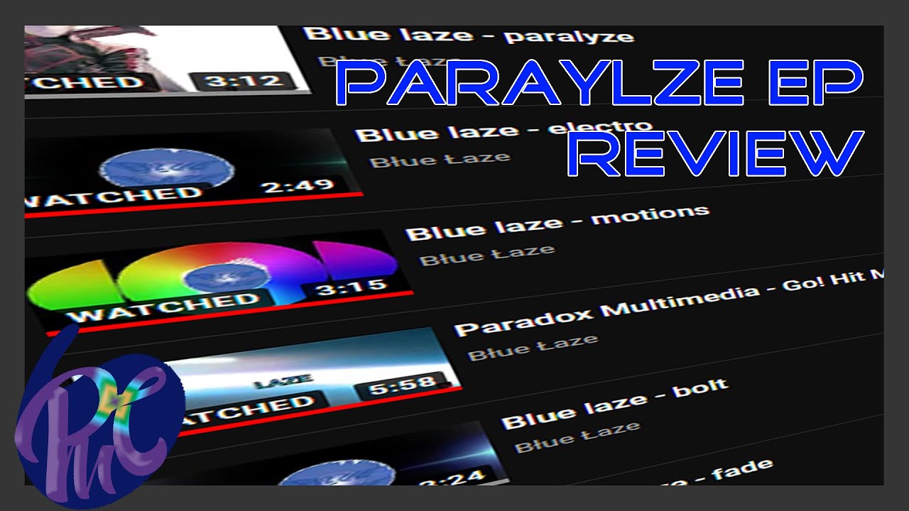 Blue Laze - Paralyze EP Review and Ranking | Paradox Music Critiques #1