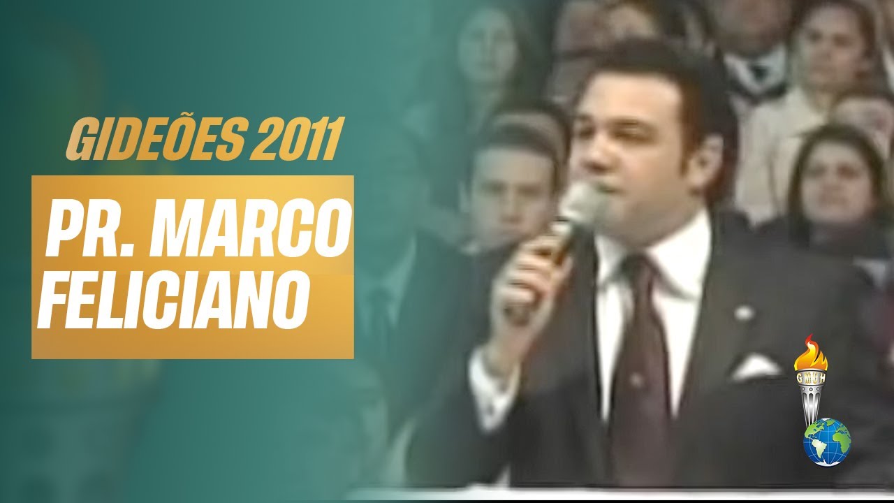 Gideões 2011 | Marco Feliciano [Congresso dos Gideões Missionários]