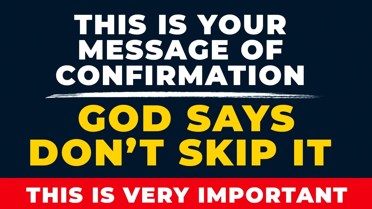 THIS IS YOUR MESSAGE OF CONFIRMATION FROM GOD | Powerful Prayer To God For Protection And Blessings